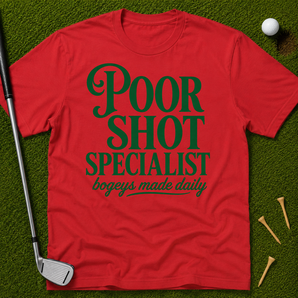 Poor Shot Specialist T-Shirt