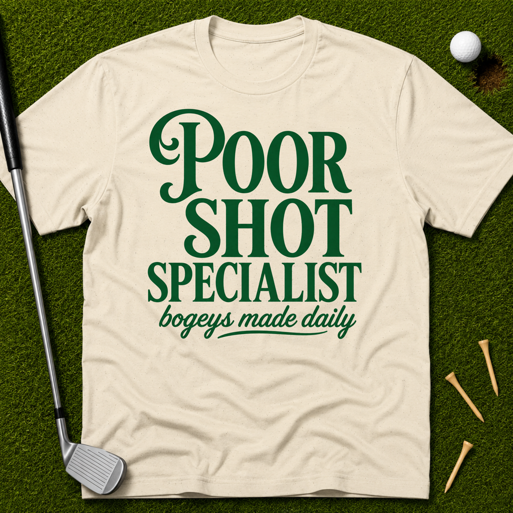 Poor Shot Specialist T-Shirt
