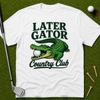 Later Gator Country Club T-Shirt