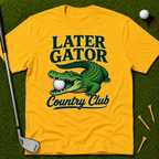 Later Gator Country Club T-Shirt
