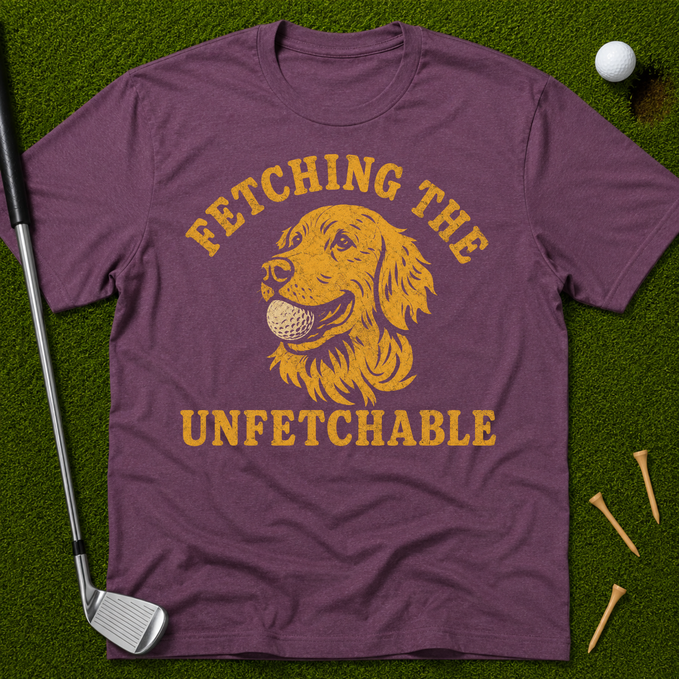 Fetching The Unfetchable T-Shirt