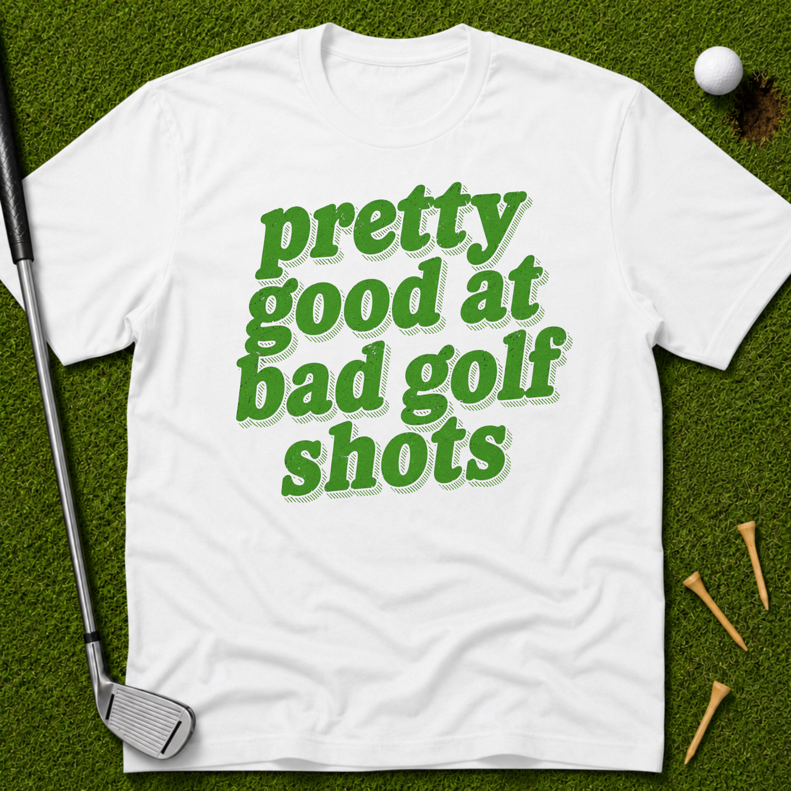 Pretty Good At Bad Golf Shots T-Shirt