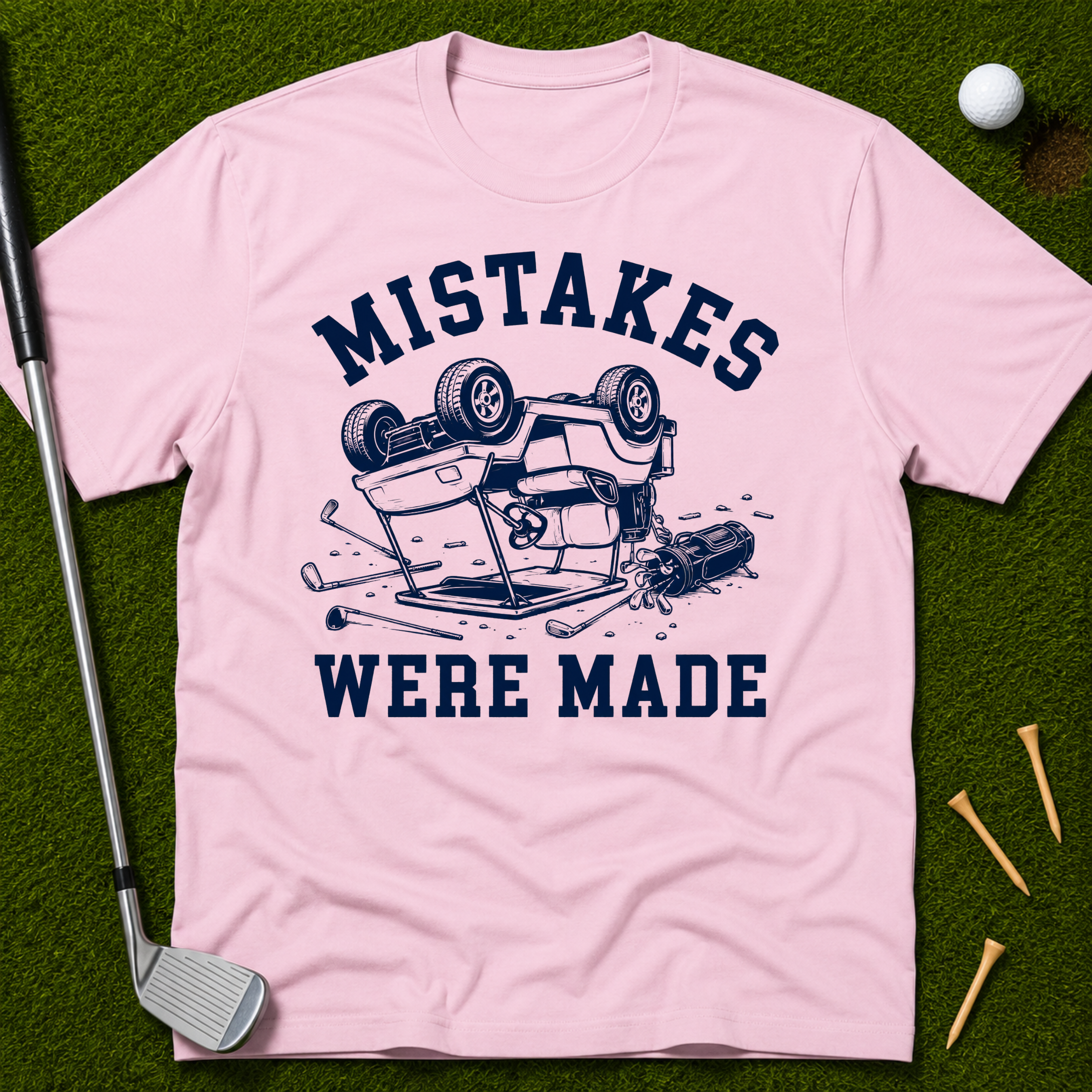Mistakes Were Made T-Shirt