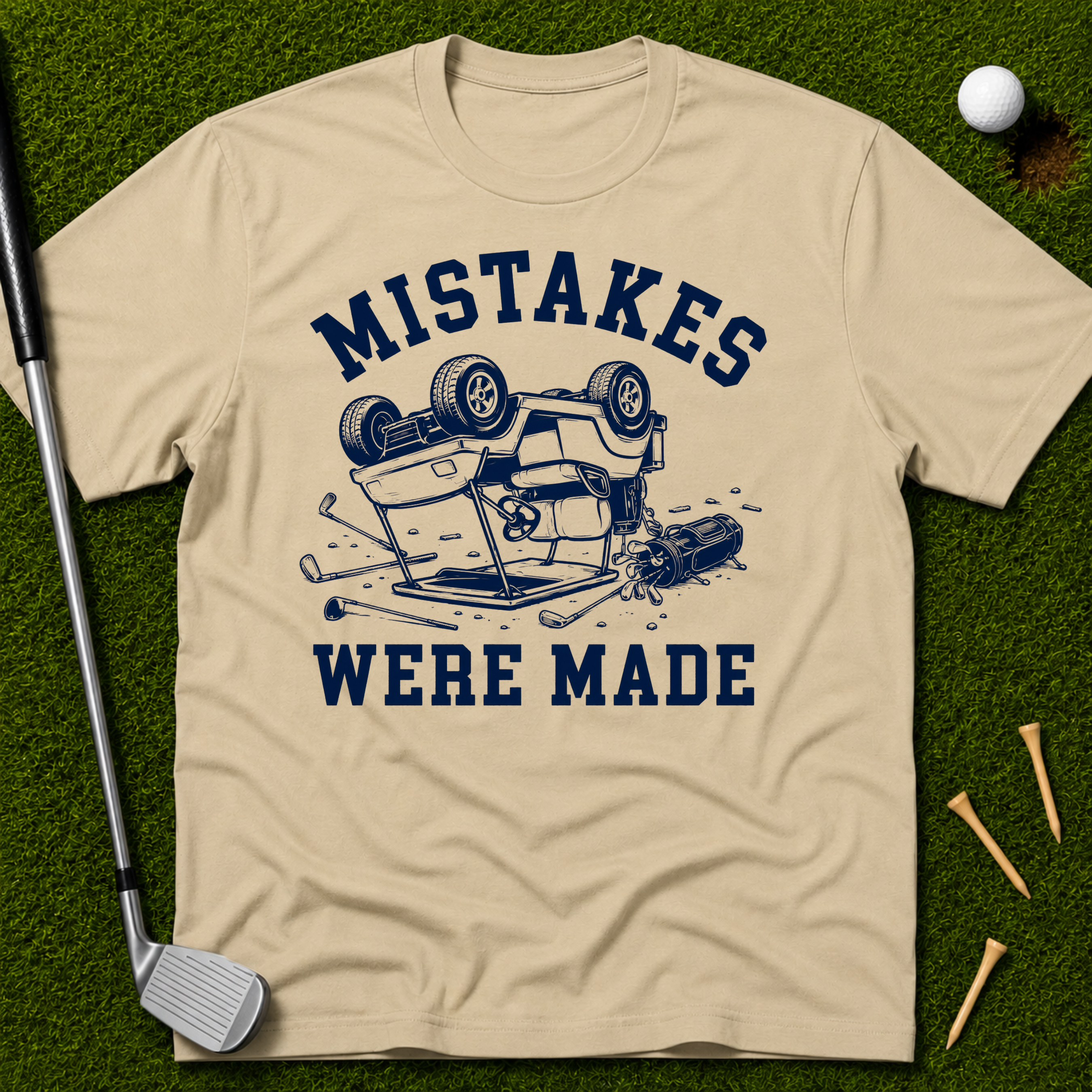 Mistakes Were Made T-Shirt