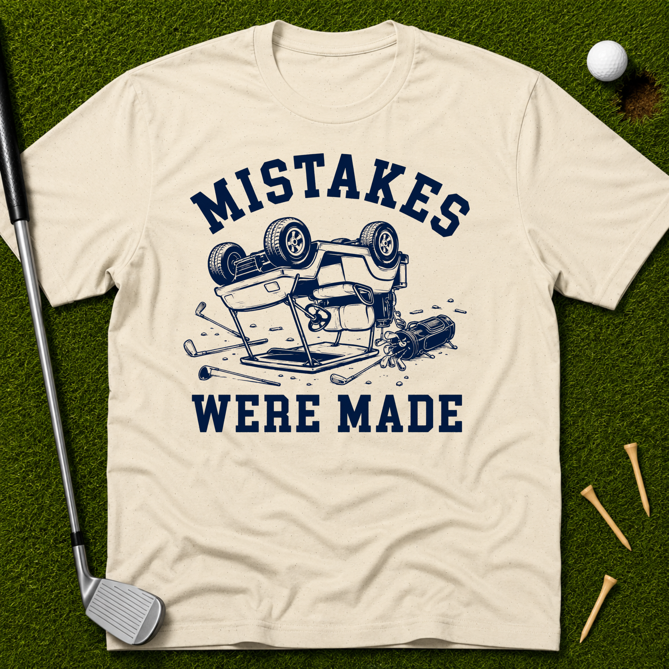 Mistakes Were Made T-Shirt