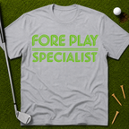 Fore Play Specialist T-Shirt
