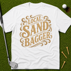 Local Sandbagger T-Shirt