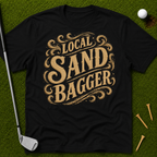 Local Sandbagger T-Shirt