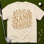 Local Sandbagger T-Shirt