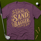Local Sandbagger T-Shirt