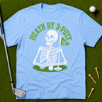 Death By 3-Putt T-Shirt