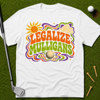 Legalize Mulligans T-Shirt