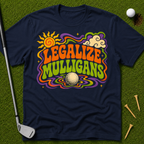 Legalize Mulligans T-Shirt