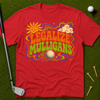 Legalize Mulligans T-Shirt