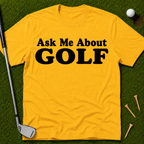 Ask Me About Golf T-Shirt