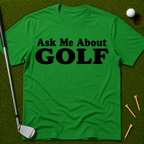 Ask Me About Golf T-Shirt
