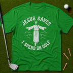 Jesus Saves I Spend On Golf T-Shirt