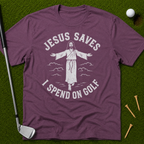 Jesus Saves I Spend On Golf T-Shirt