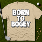Born To Bogey T-Shirt