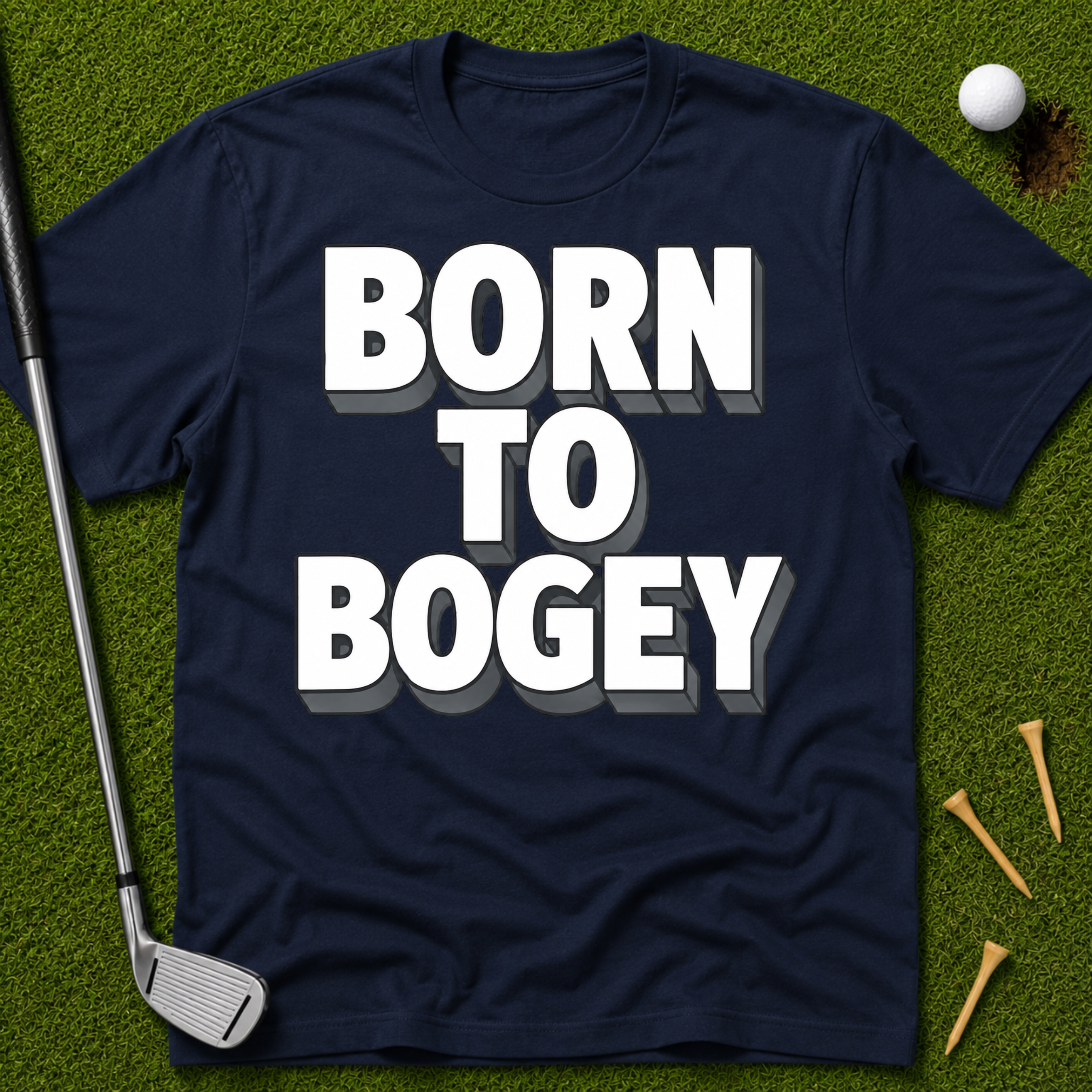 Born To Bogey T-Shirt