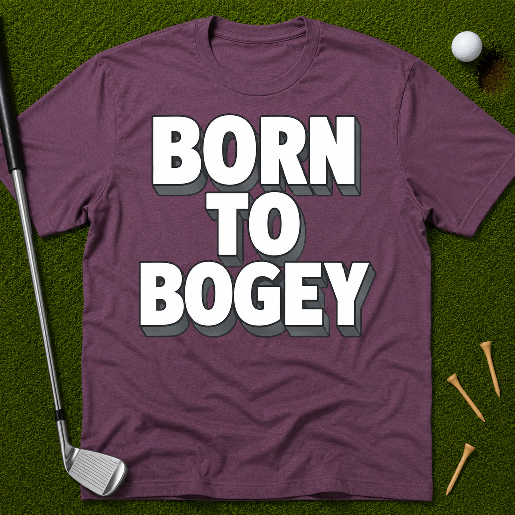 Born To Bogey T-Shirt