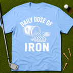 Daily Dose of Iron T-Shirt