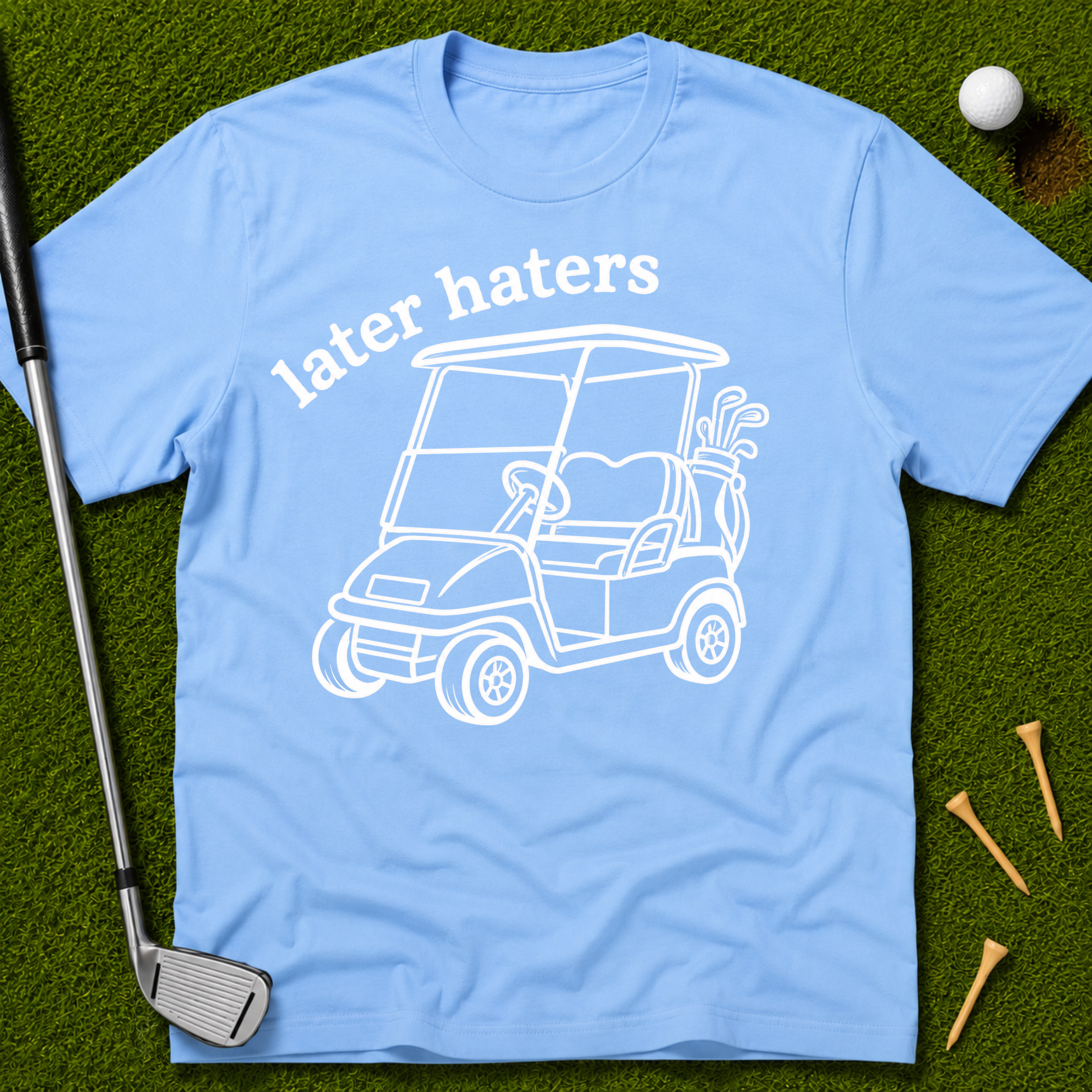 Later Haters T-Shirt