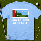 Low Battery Need Golf T-Shirt