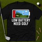 Low Battery Need Golf T-Shirt