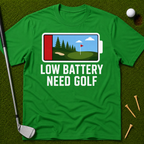Low Battery Need Golf T-Shirt
