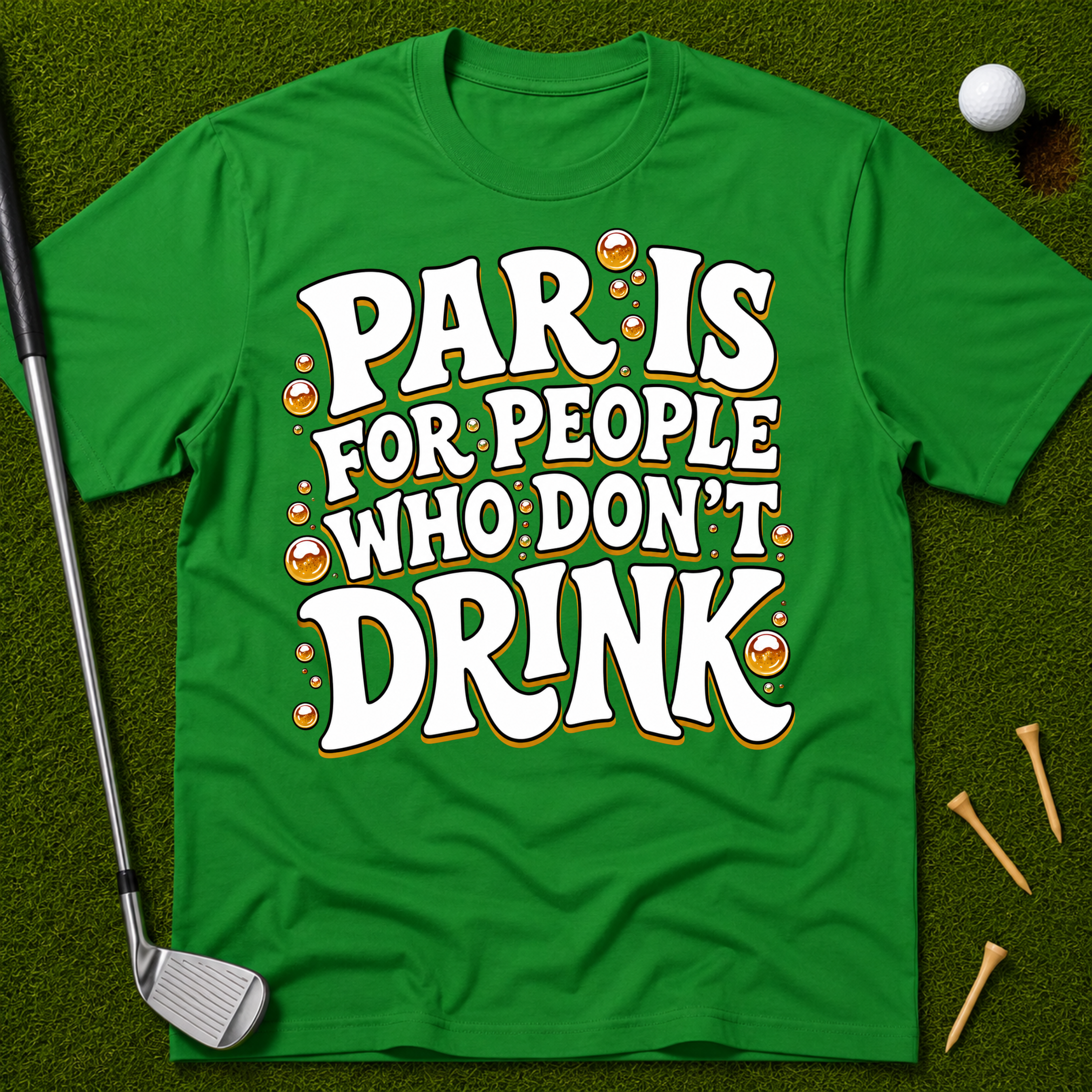 Par Is For People Who Don't Drink T-Shirt