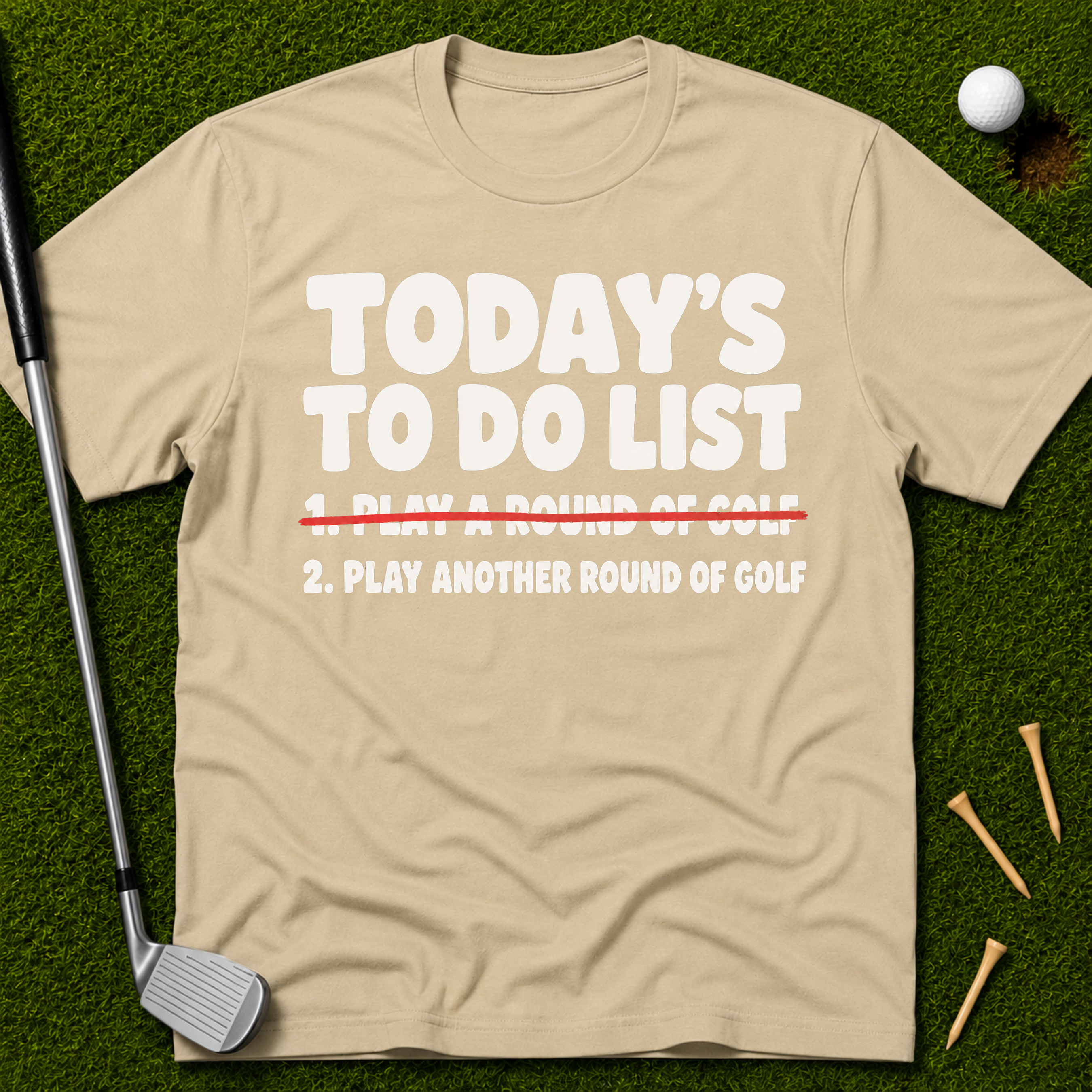 Today's To Do List T-Shirt
