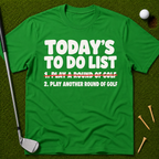 Today's To Do List T-Shirt
