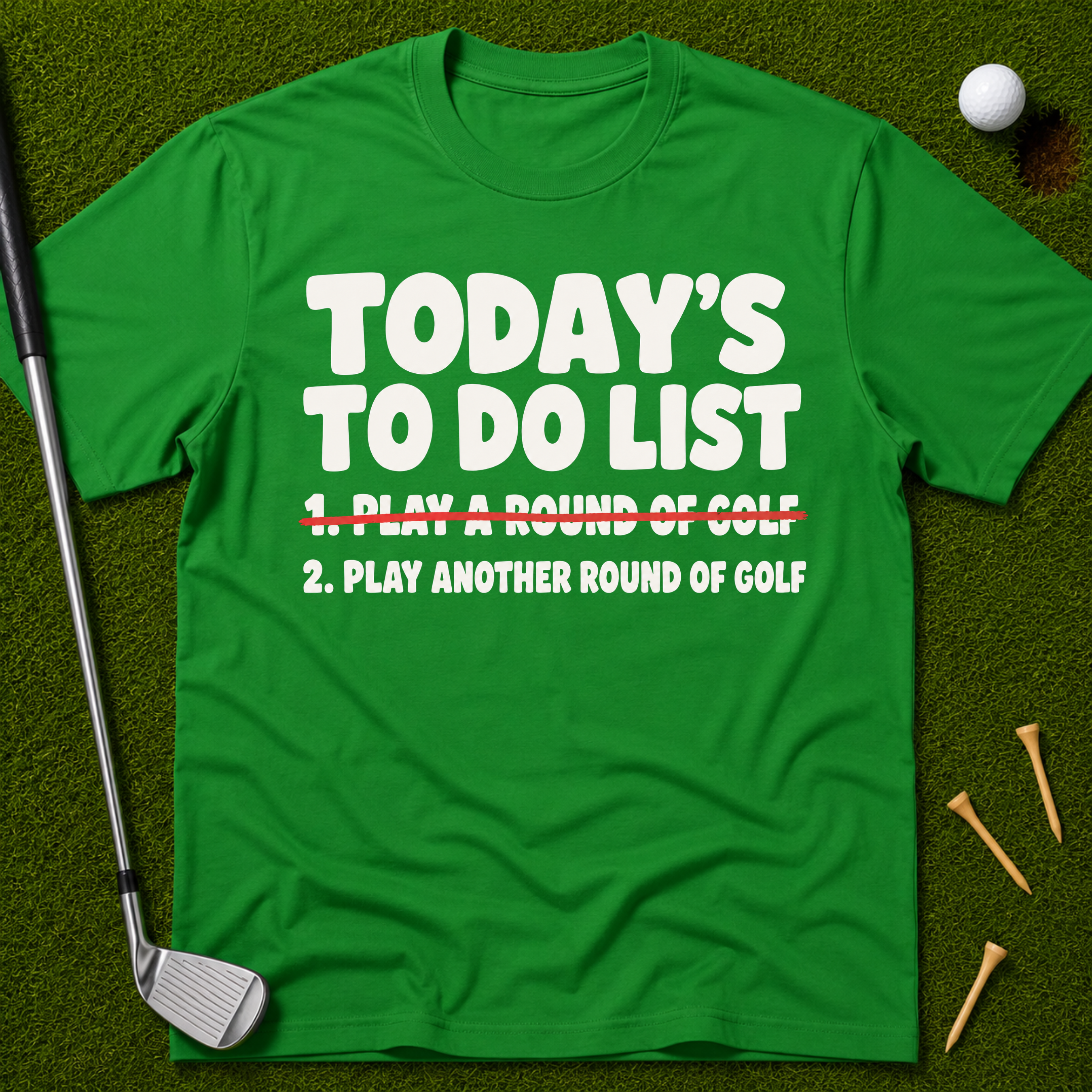 Today's To Do List T-Shirt