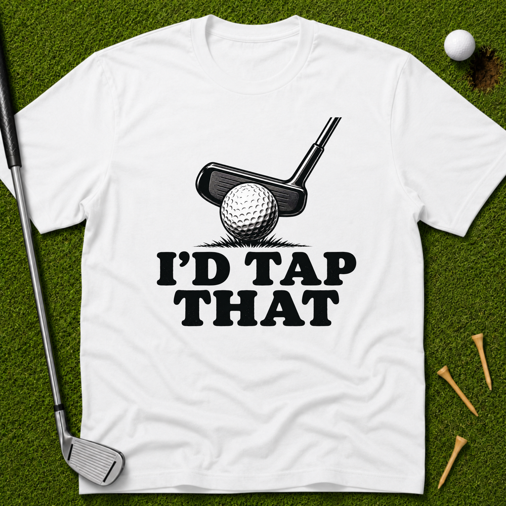 I'd Tap That T-Shirt
