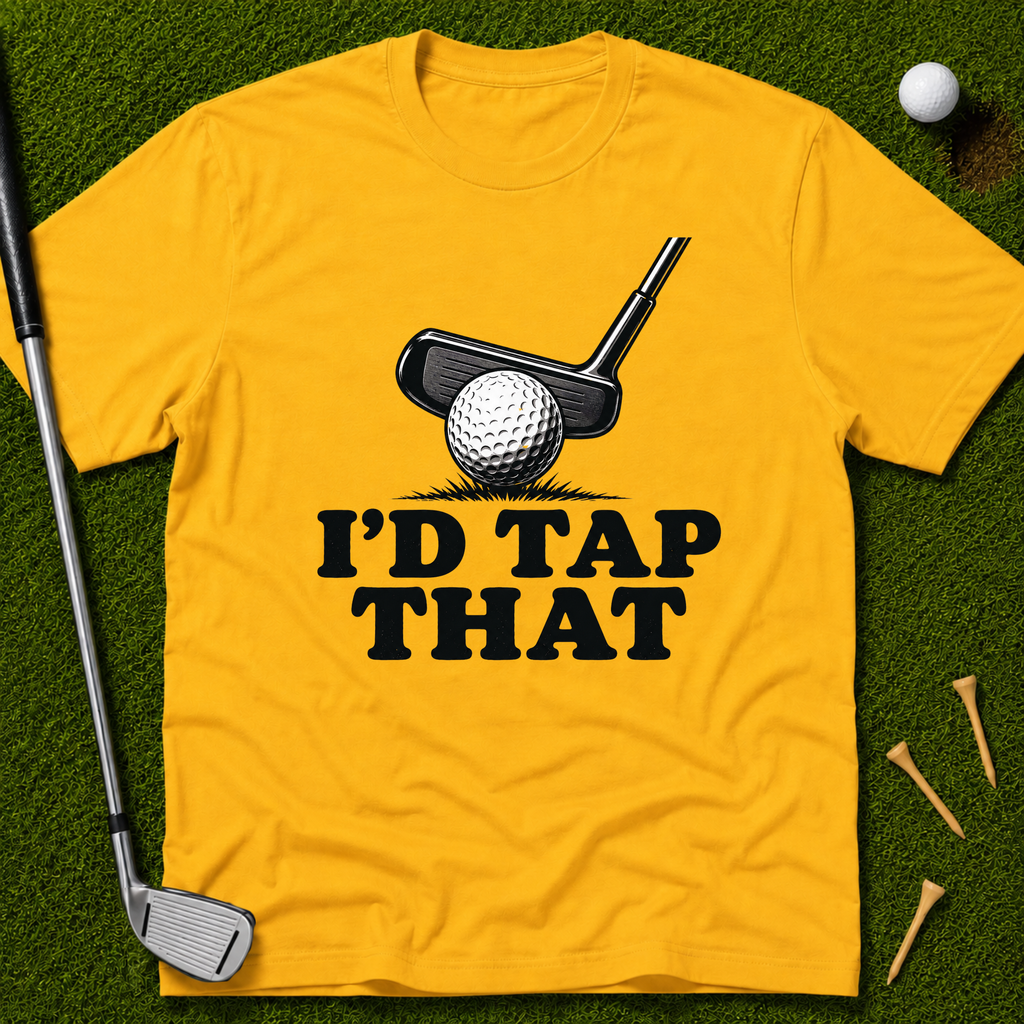 I'd Tap That T-Shirt