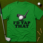 I'd Tap That T-Shirt