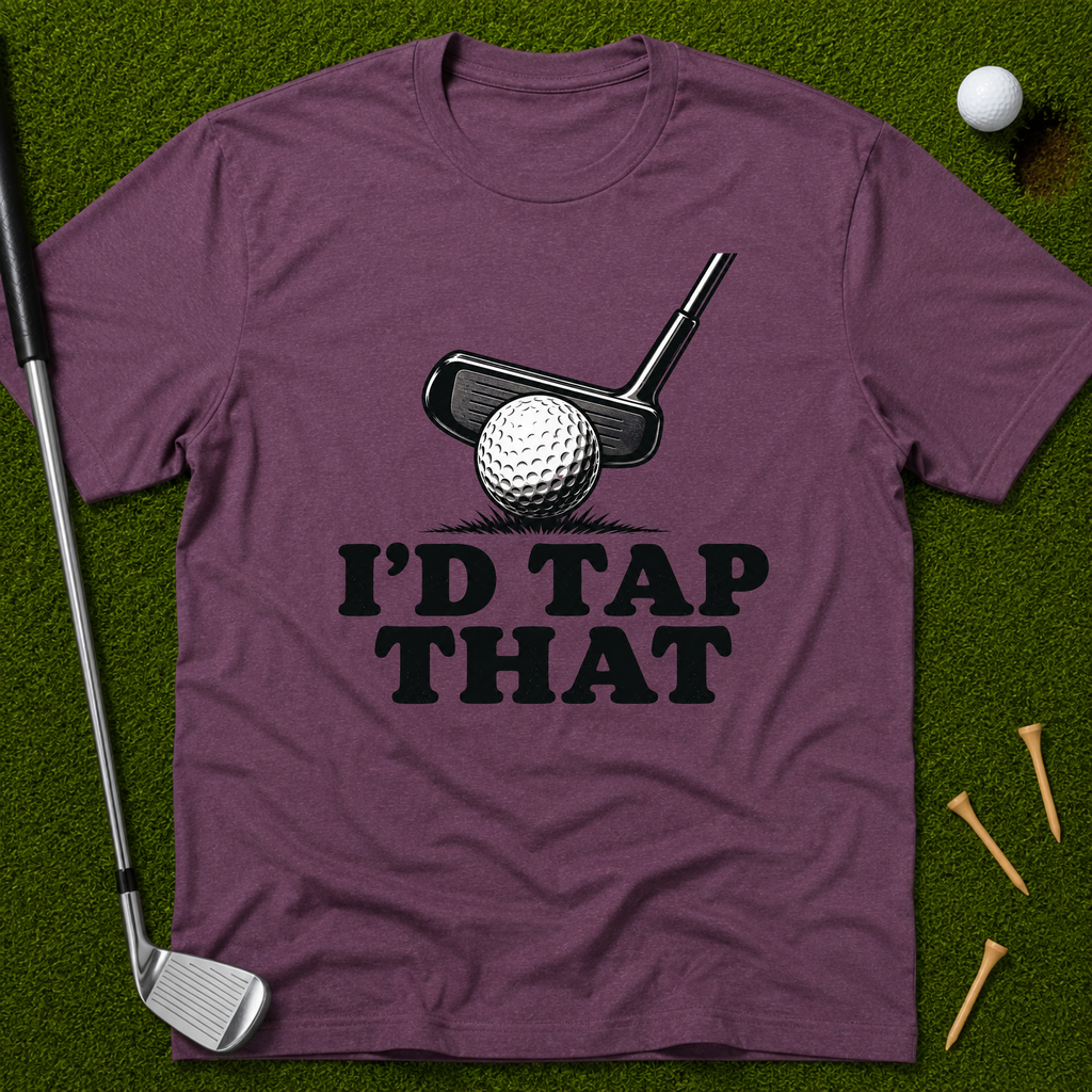 I'd Tap That T-Shirt
