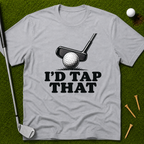 I'd Tap That T-Shirt