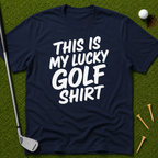 This Is My Lucky Golf Shirt T-Shirt