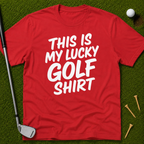 This Is My Lucky Golf Shirt T-Shirt