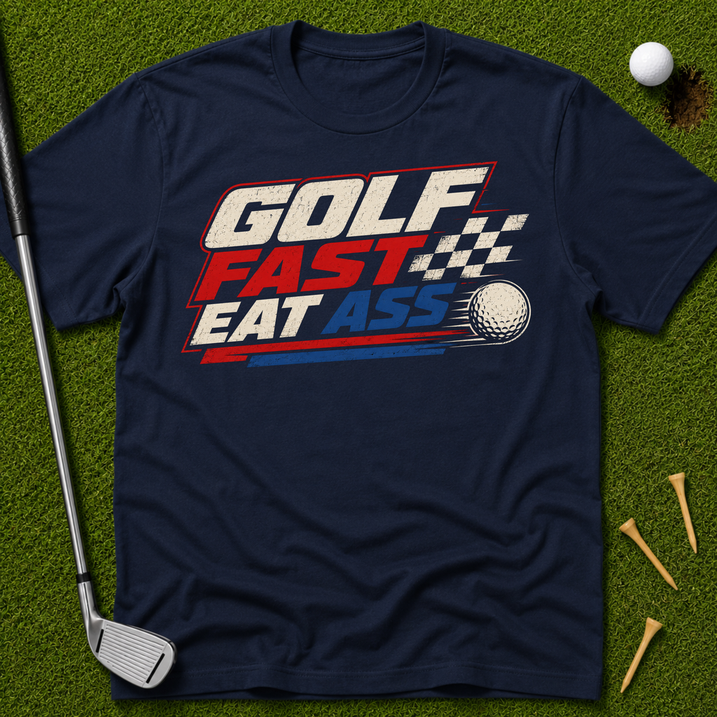 Golf Fast T-Shirt