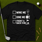 Wine Me, Dine Me T-Shirt