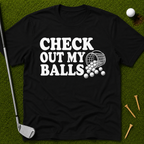 Check Out My Balls T-Shirt