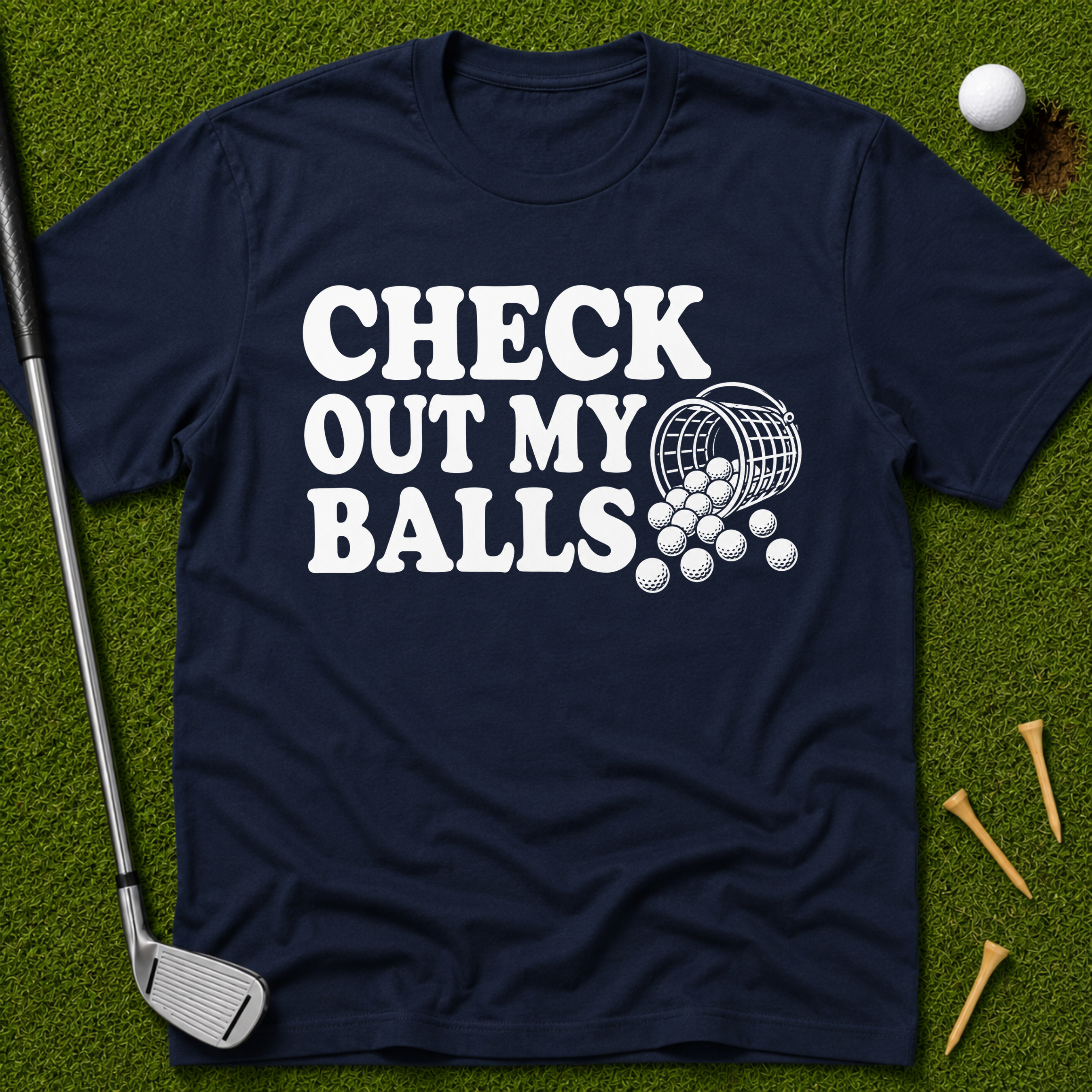 Check Out My Balls T-Shirt