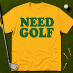 Need Golf T-Shirt
