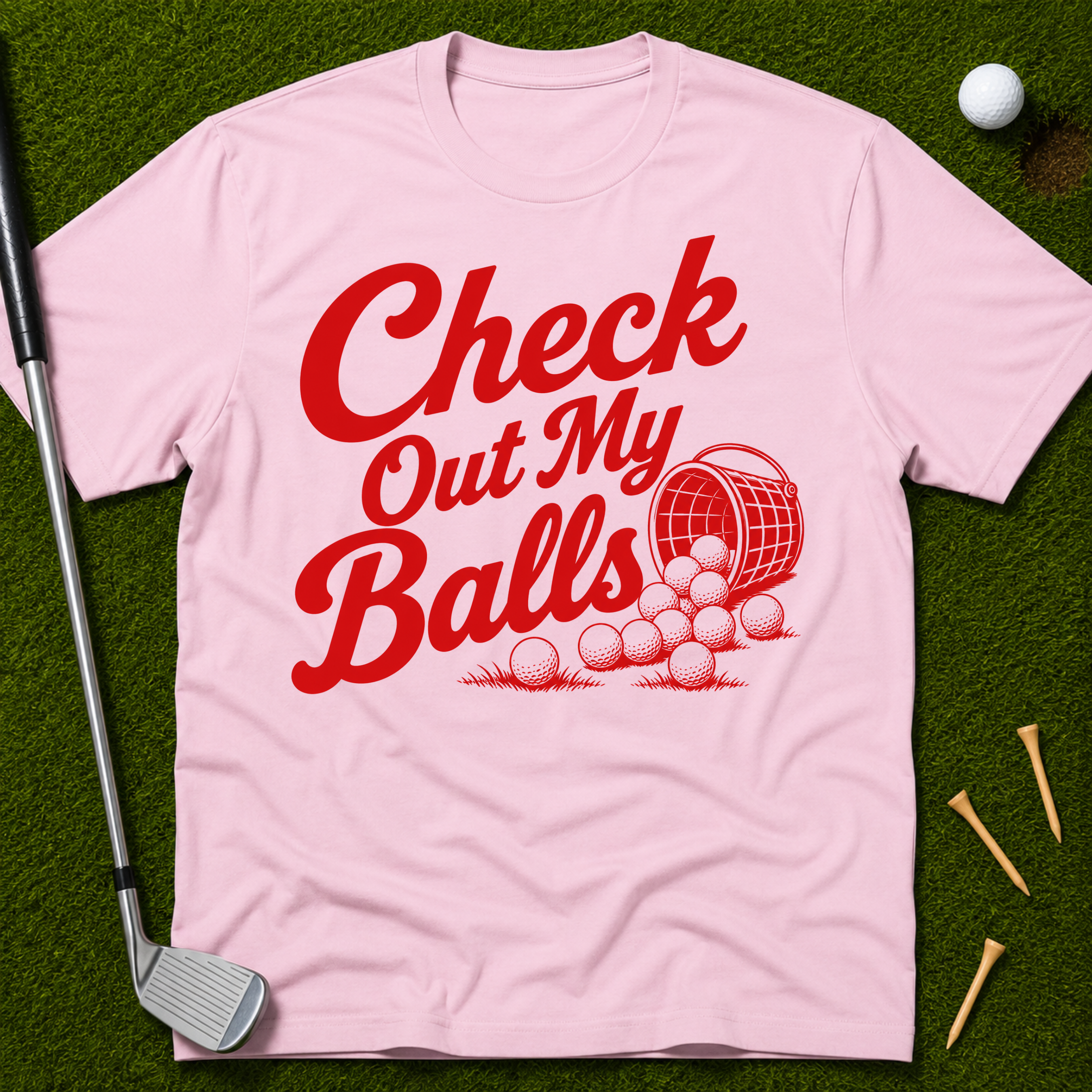 Check Out My Balls T-Shirt