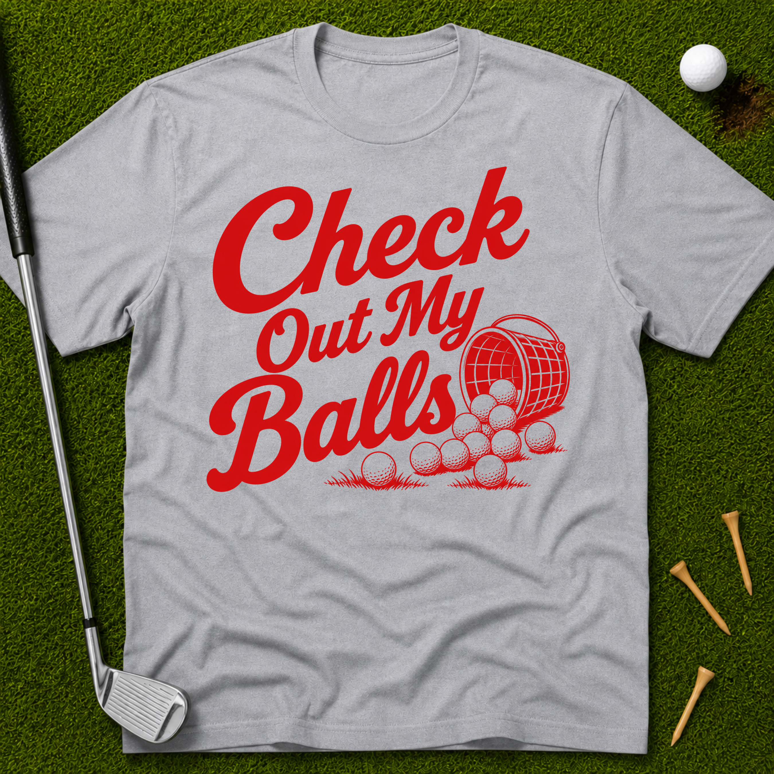 Check Out My Balls T-Shirt