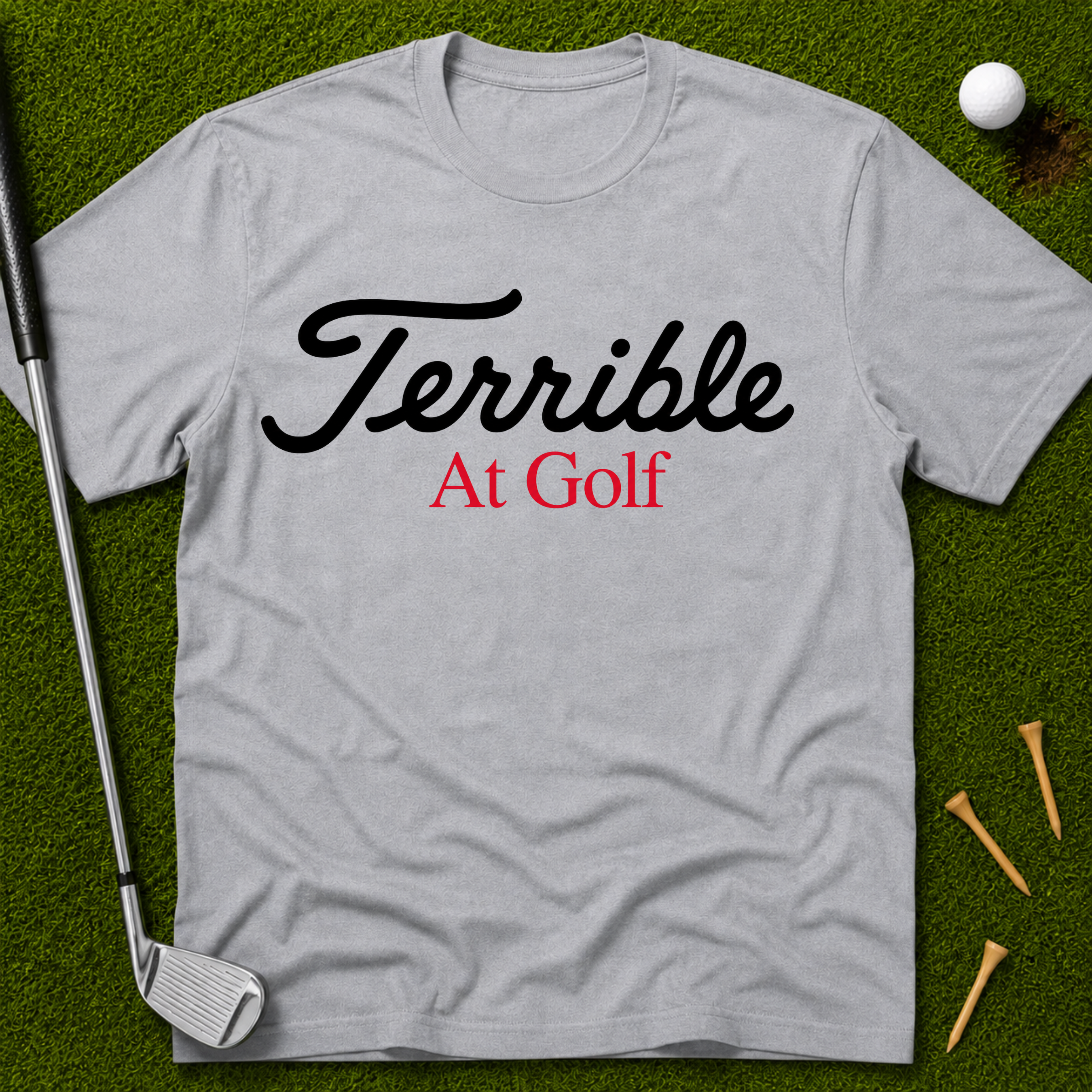 Terrible At Golf T-Shirt