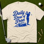 Daily Dose of Iron T-Shirt